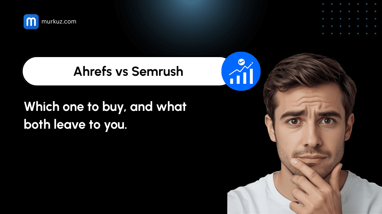 Ahrefs vs Semrush in 2026: Which One Should You Actually Buy