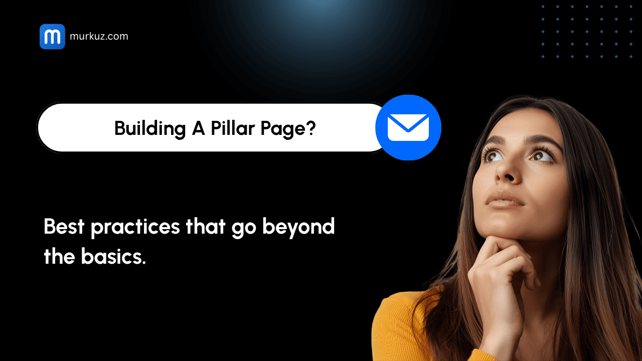 Pillar-Page Best Practices für 2026 (jenseits der Grundlagen)