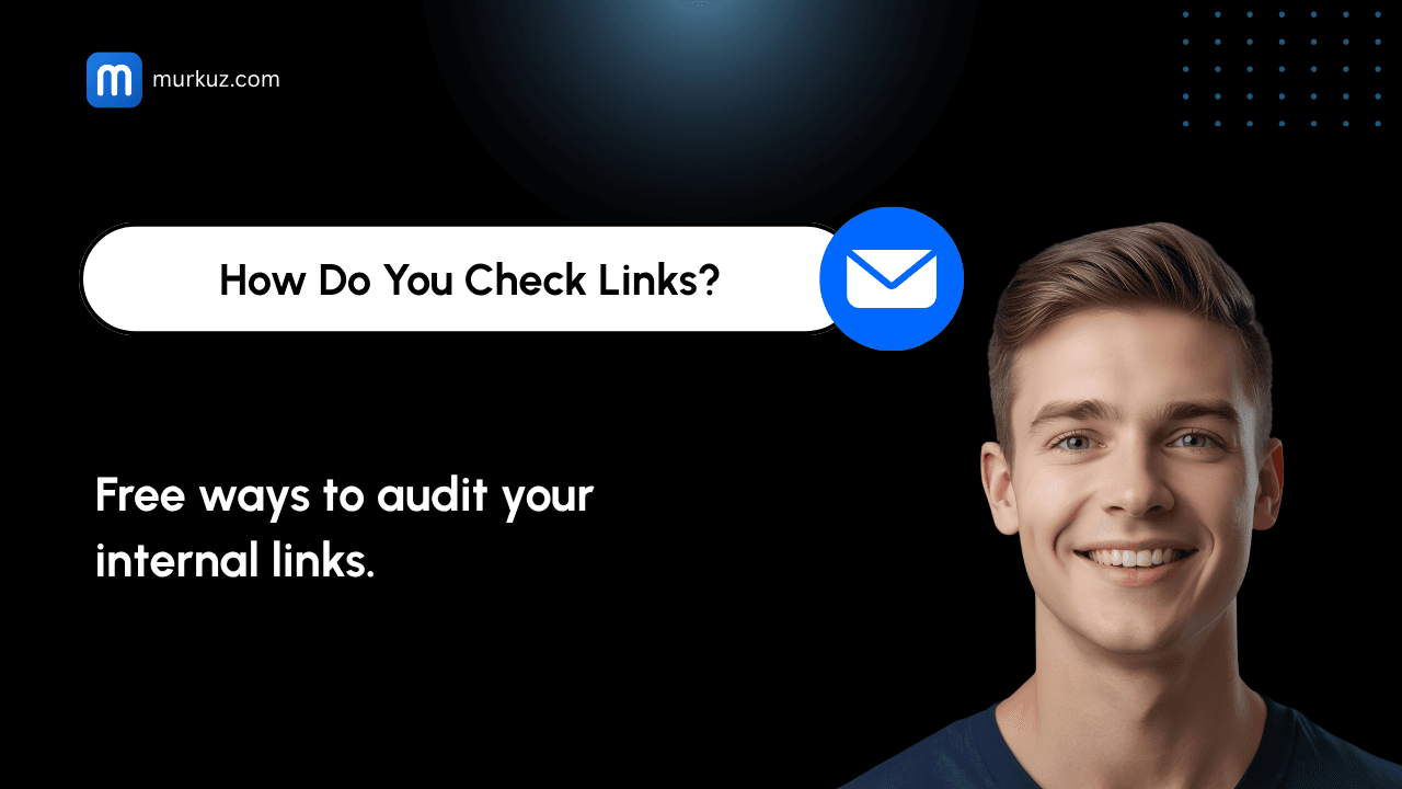 Internal Linking Checker: Free Ways to Audit Your Site