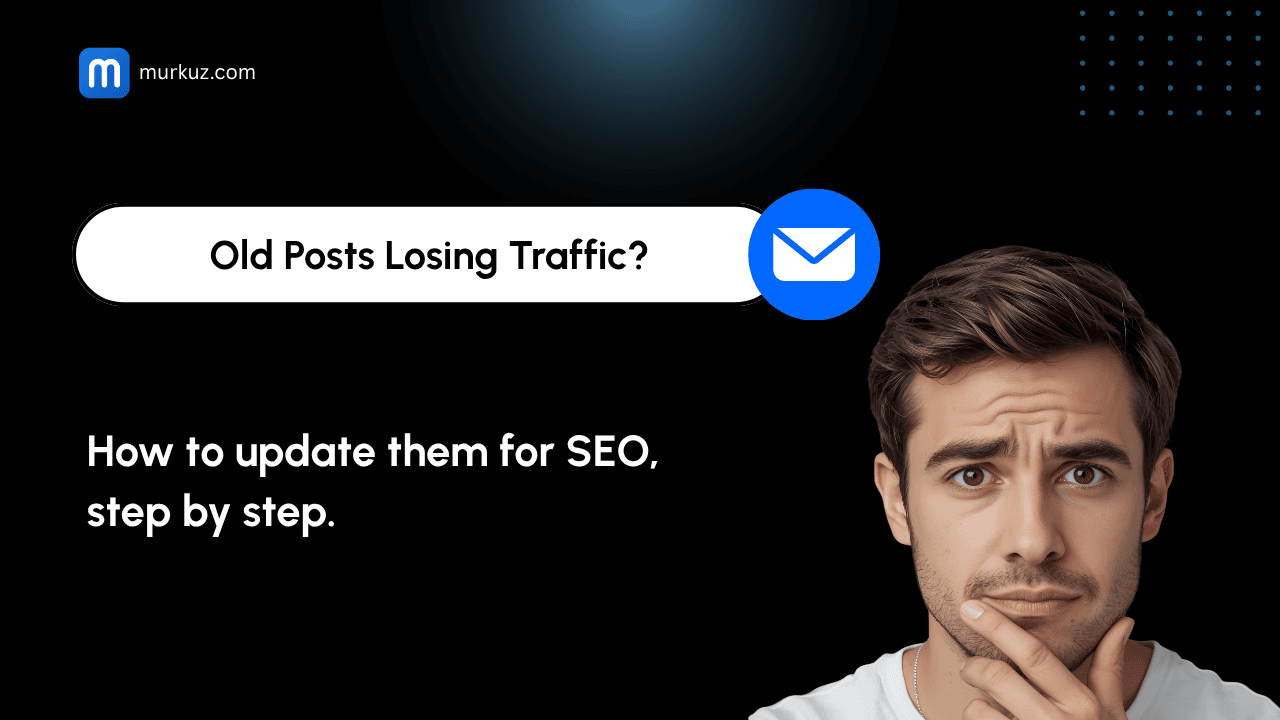 How to Update Old Blog Posts for SEO (Step-by-Step)