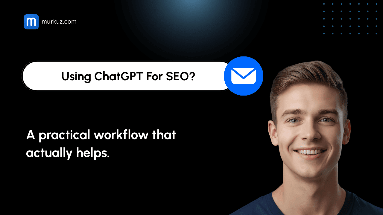 How to Use ChatGPT for SEO: A Practical Workflow
